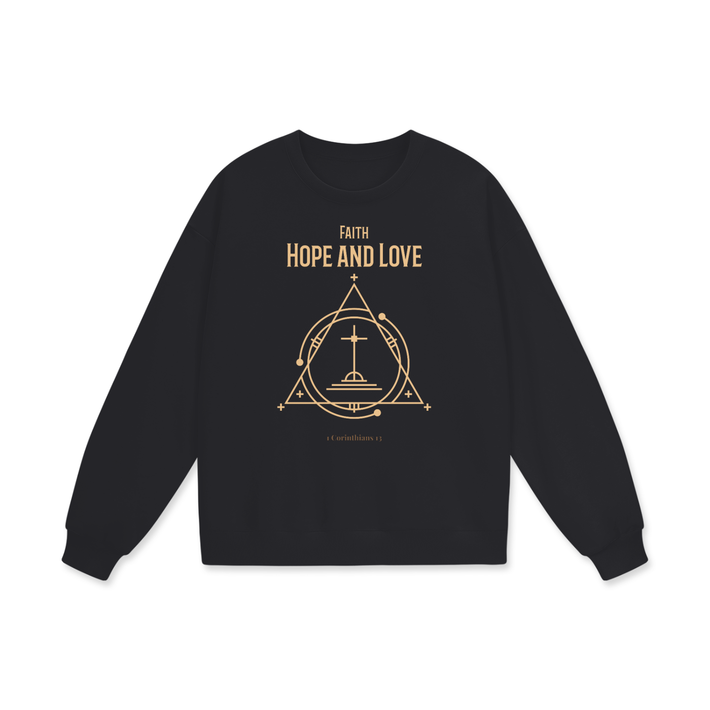 Faith Hope and Love | Christian Faith Inspired Heavyweight Drop Shoulder Sweatshirt