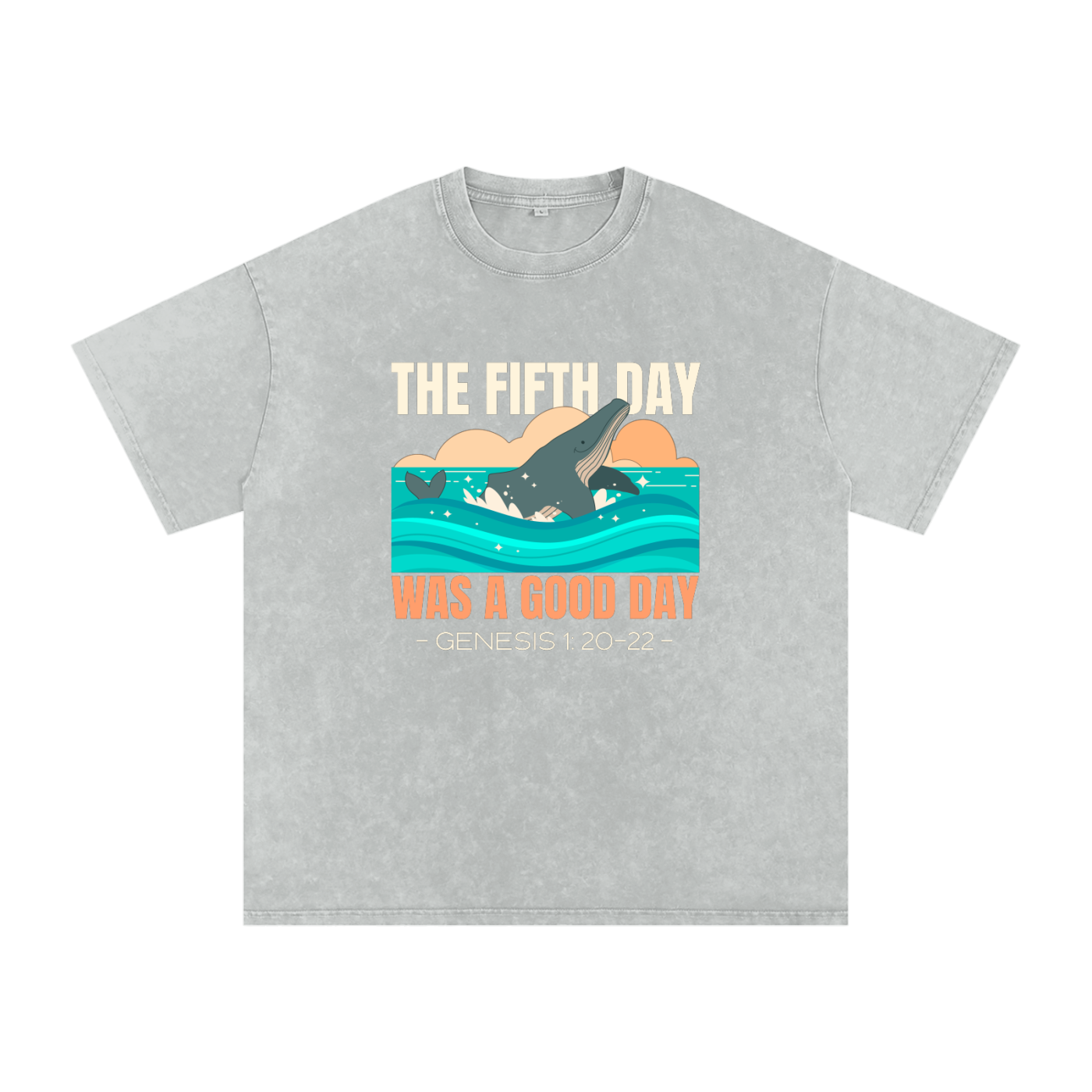 The Fifth Day Was A Good Day | Christian Faith Inspired Snow Washed Oversized Cotton T-Shirt